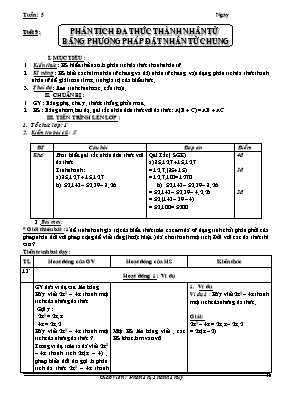 Giáo án Đại số 8 tiết 9 Phân tích đa thức thành nhân tử bằng phương pháp đặt nhân tử chung